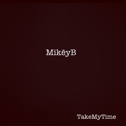 Take My Time (Prod by DennisBeatz & FlamingBeatz)