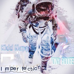 Imperfection (feat. Tony Rogue)