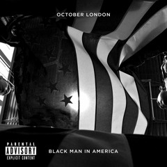 October London- Black Man in America