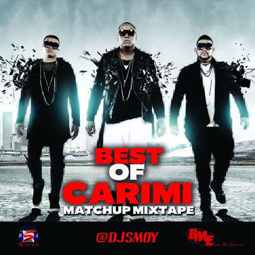 BEST OF CARIMI MATCHUP MIXTAPE