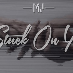 MJ - Stuck On You