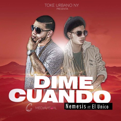 Nemesis - Dime Cuando (Audio) ft. El Unico