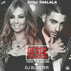 Stream Desde esa Noche - Thalia Ft Maluma & Dj Blaster (Intro ...