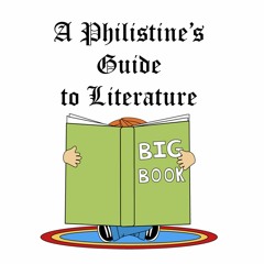 A Philistine's Guide to Literature: Infinite Jest 05, Pgs 259-342