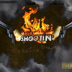 shootin ft (deemo gwizzy)