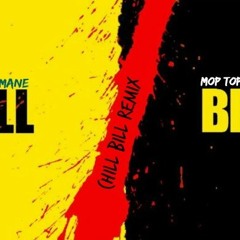 Kill Bill (Chill Bill Remix)