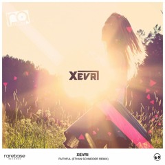 XEVRI - Faithful ($CHNEIDER BEAT$ Festival Trap Remix)