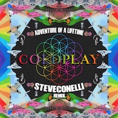 Coldplay - Aventure Of A Lifetime ( Steve Conelli Techno Bootleg )Free Download