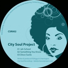 City Soul Project - Jah School (Original Mix)