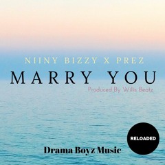Marry You(Reloaded)Prod. Willis Beats