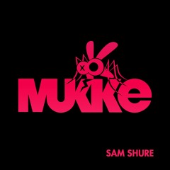 Sam Shure - Kaa (Sokool Remix) - MUKKE009