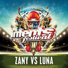 Intents Festival 2016 - Liveset Zany VS Luna (Indoor Mainstage Adaro & Crypsis)