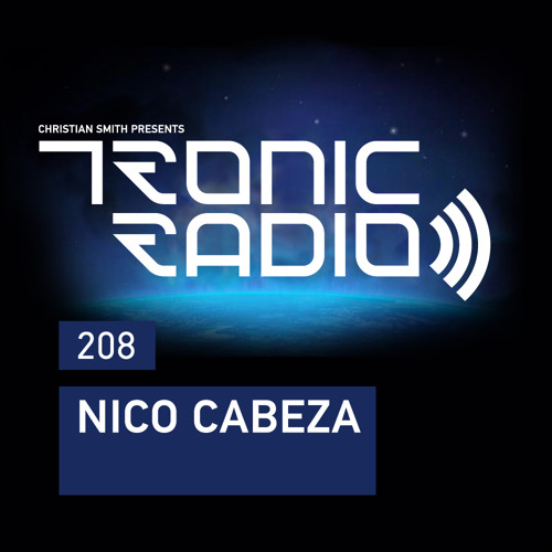 Tronic Podcast 208 with Nico Cabeza