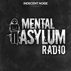 Indecent Noise - Mental Asylum Radio 076 (Live From Buenos Aires)