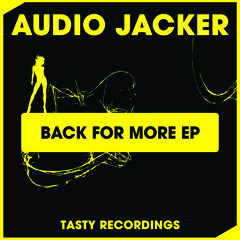 Audio Jacker - Back For More (Original Mix)