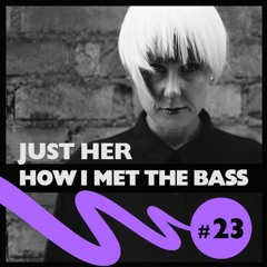 How I met the bass