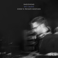 Radiohead - Exit Music (Khen's Private Bootleg) **Free Download**