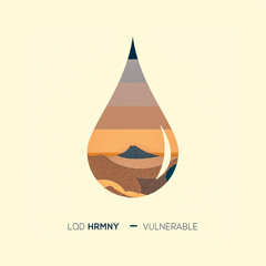 Lqd Hrmny - Vulnerable (Original Mix)