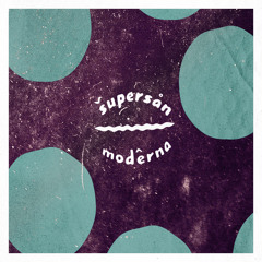 SUPERSAN - Moderna