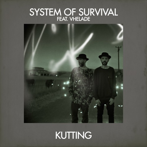 System Of Survival feat. Vhelade – Kutting (Brian Cid & Andrew Grant Remix)(Snippet)