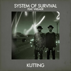 System Of Survival feat. Vhelade – Kutting (DOS Remix)(Snippet)