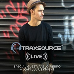 Traxsource LIVE! #76 with Pablo Fierro
