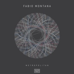 Fabio Montana - Metropolitan (Original Mix) Snippet