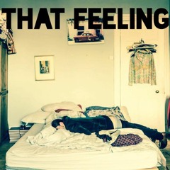 That Feeling