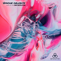 VA - Unique Delights (Compiled by Low Rezolution)