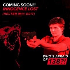 Coming Soon - Innocence Lost (Helter W11 Radio Edit)