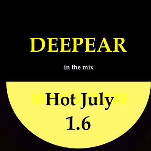Hot July1.6 (Deepmix)podcast