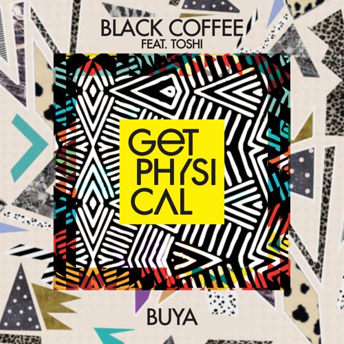 Listen to Black Coffee Feat. Toshi - Buya (Da Capo Remix) (Snippet) by Get  Physical Music in Tribal playlist online for free on SoundCloud