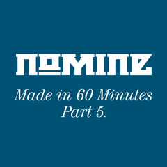 Nomine's Dub Techno Made In 60 Minutes [unmastered clip]