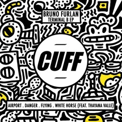 CUFF041: Bruno Furlan - Flying (Original Mix) [CUFF]