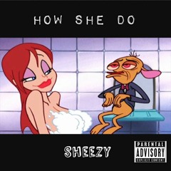 How She Do [Prod. JPhilly Beats]