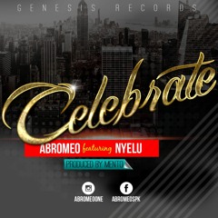 ABROMEO FT NYELU  CELEBRATE MP3