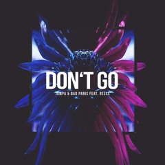 Jumpa & Bad Paris Feat. Reece - Don't Go