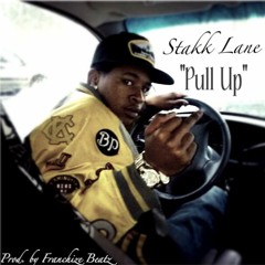 Pull Up (Prod. by Franchize Beatz)