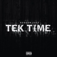 Hudson East x Ironik - Tek Time RMX (FREESTYLE)