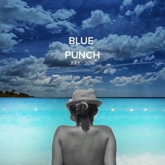 Blue Punch- July 2016- By DjAlice