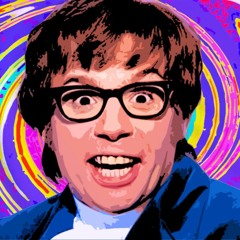 Shagadelic baby, yeah!