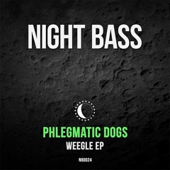 Phlegmatic Dogs - Weegle (Original Mix)