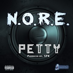 Petty - N.O.R.E. (Prod. by SPK)