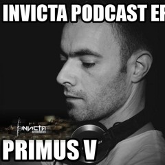 Invicta Podcast ep 1 - PRIMUS V