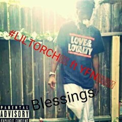 Blessings - #LILTORCH FT YFN