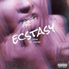 Ecstasy ft. Loadieee (Prod. TheBeatPlug)