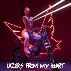 Lazers From My Heart feat Elliphant