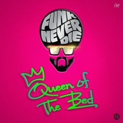 Queen Of The Bed (Original Mix)