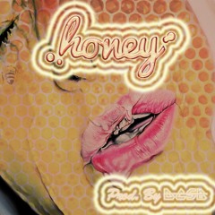 Honey (Prod. By DCSB)