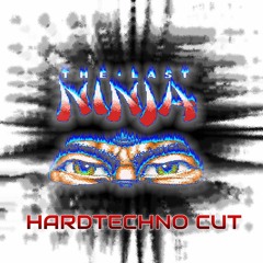 The Last Ninja (Hardtechno Cut)
